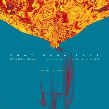 Manuel Riva - What Mama Said (Manda Remix)