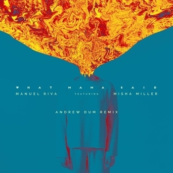Manuel Riva - What Mama Said (Andrew Dum Remix)
