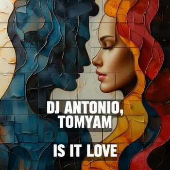 DJ Antonio feat TomYam - Is It Love (2024)