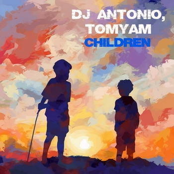 DJ Antonio feat TomYam - Children