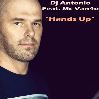 DJ Antonio feat Mc Van4o - Hands Up