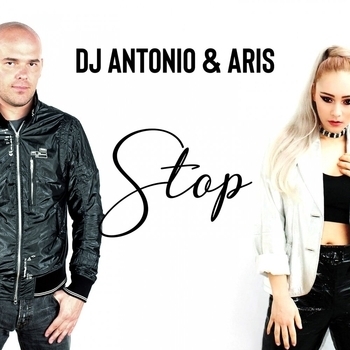 Aris and Dj Antonio - Stop (2019)