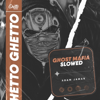 Adam Jamar - GHOST MAFIA