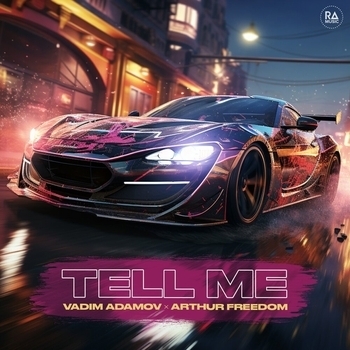 Arthur Freedom and Vadim Adamov - Tell Me