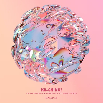 Vadim Adamov feat Hardphol, Alena Roxis - Ka-Ching!