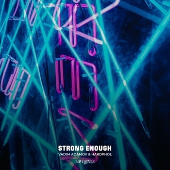 Vadim Adamov and Hardphol - Strong Enough (Single 2021)