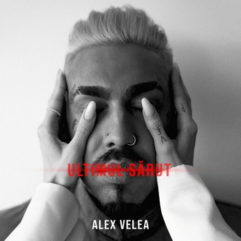 Alex Velea - Ultimul sarut
