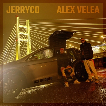 Alex Velea and JerryCo - Azi Noapte