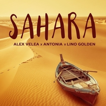 Alex Velea and Antonia, Lino Golden - Sahara