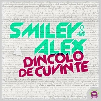 Alex Velea and Smiley - Dincolo de cuvinte