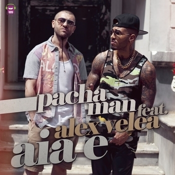 Alex Velea and Pacha Man - Aia E