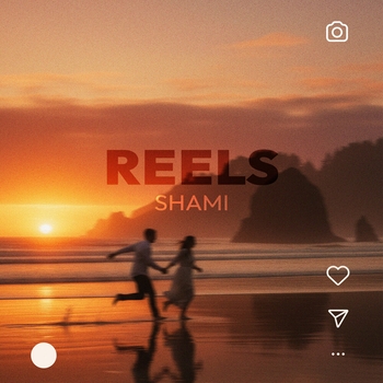 Shami - Reels