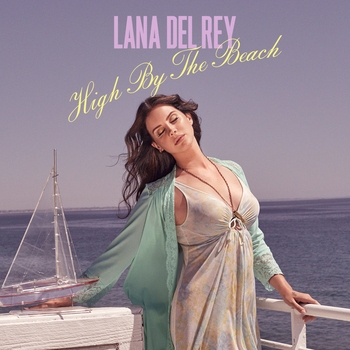 Lana Del Rey - High By The Beach (Clean) (Clean)