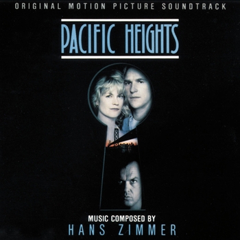 Hans Zimmer - Part IIII (Pacific Heights 1990)