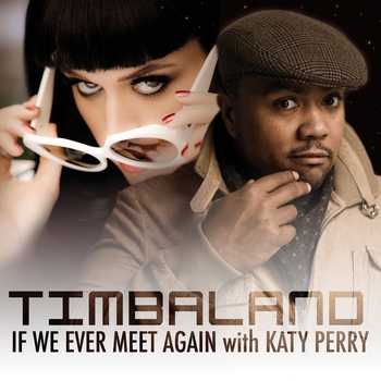 Katy Perry - If We Ever Meet Again (International Radio Edit) (Single 2010) (International Radio Edit)