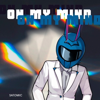 Satomic - On My Mind (2023)