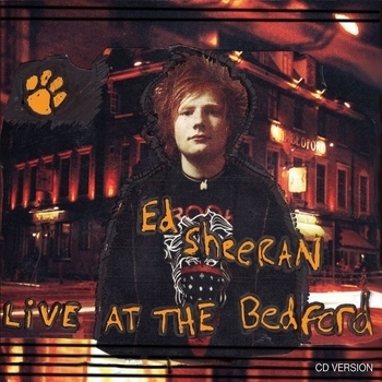 Альбом Live at the Bedford Ed Sheeran