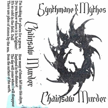 6ynthmane feat Mythos - Chainsaw Murder