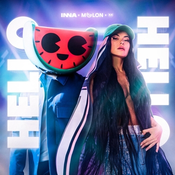 Inna feat Melon, Dance Fruits Music - Hello Hello (Single 2022)