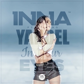 Yandel feat Inna - In Your Eyes (Radio Edit) (Single 2013) (feat. Yandel; Radio Edit)