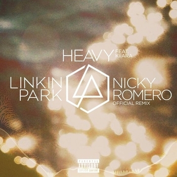 Linkin Park - Heavy (Nicky Romero Remix; feat. Kiiara)