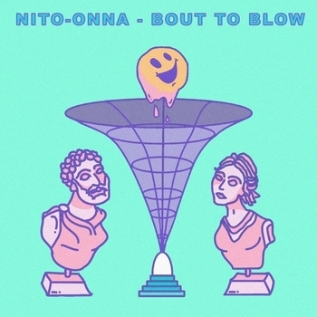 Nito-Onna - Bout to blow