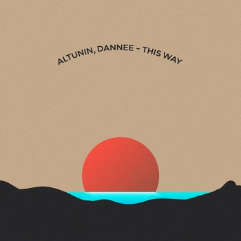 Altunin, Dannee - This Way (Single 2024)