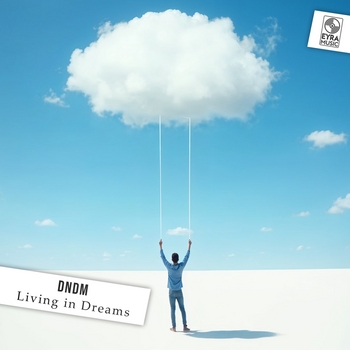 Dndm - Living in Dreams (2025)