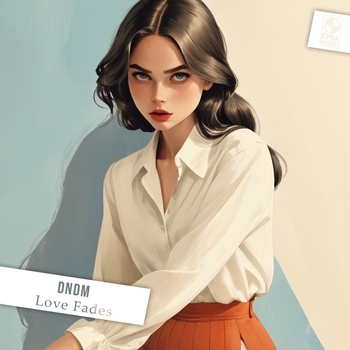 Dndm - Love Fades