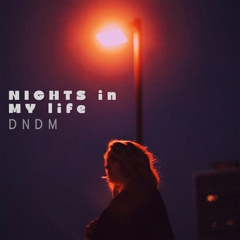 Dndm - Nights in My Life (2024)