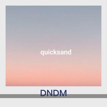 Dndm - Quicksand
