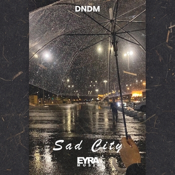 Dndm - Sad City