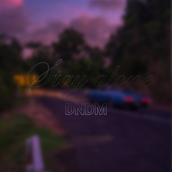 Dndm - Stay alone