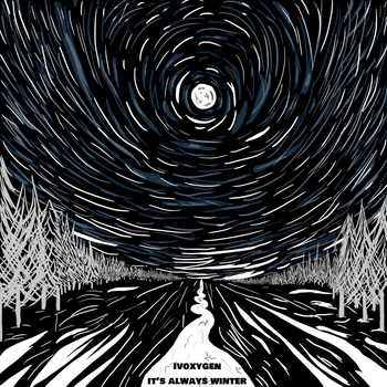 Ivoxygen - IT'S ALWAYS WINTER