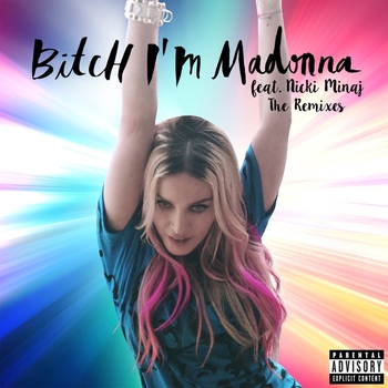 Madonna - Bitch I'm Madonna (Fedde Le Grand Remix)