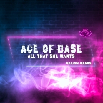 Ace of Base - All That She Wants (Helion Extended Remix)