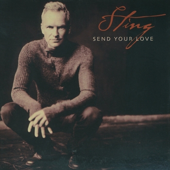 Sting - Send Your Love (Radio Edit)