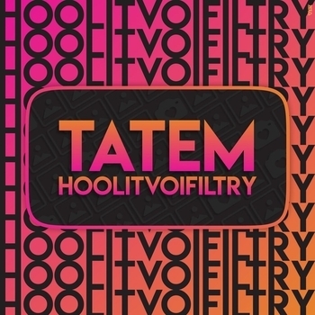 Татем - HoolitvoIfiltry (Single 2021)
