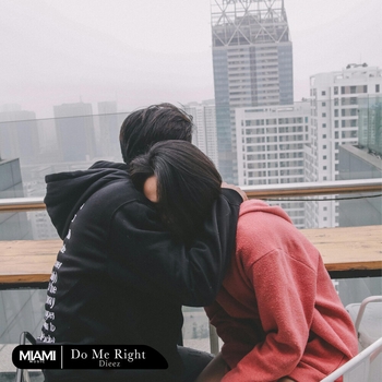 Dieez - Do Me Right