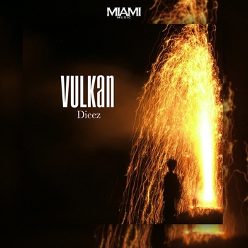 Dieez - Vulkan