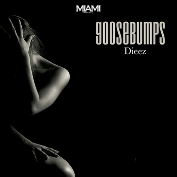 Dieez - Goosebumps