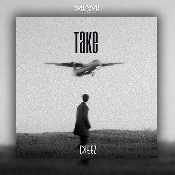 Dieez - Take