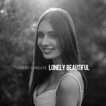Dieez - Lonely Beautiful