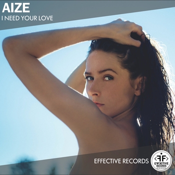 Aize - I Need Your Love (Single 2020)