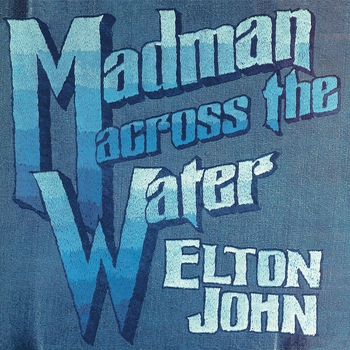 Альбом Madman Across The Water Elton John