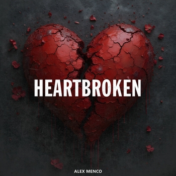 Alex Menco - Heartbroken (2025)