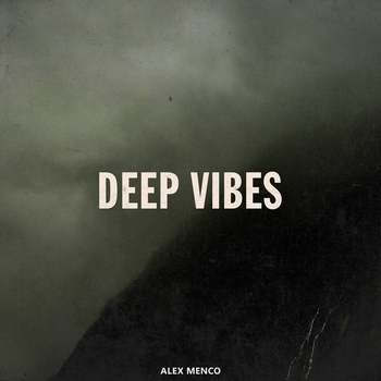 Alex Menco - Deep Vibes