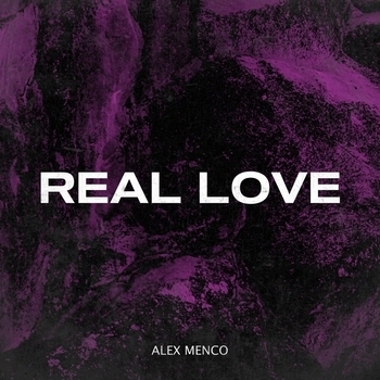 Alex Menco - Real Love (2024)
