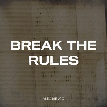 Alex Menco - Break the Rules (2024)
