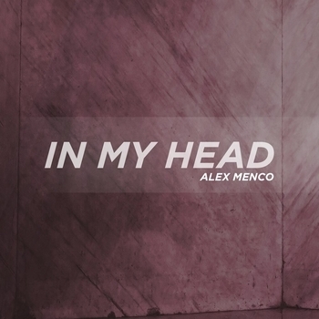 Alex Menco - In My Head (2023)